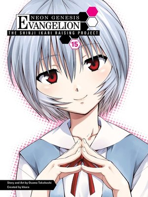cover image of Neon Genesis Evangelion: The Shinji Ikari Raising Project, Volume 15